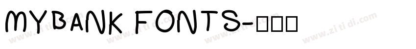 MYBANK FONTS字体转换
